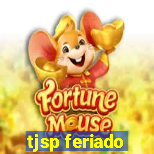 tjsp feriado